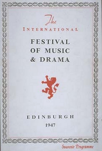 The International Festival of Music & Drama. Edinburgh 1947. Souvenir Programme.