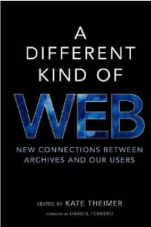 Front cover of A Different Kind of Web